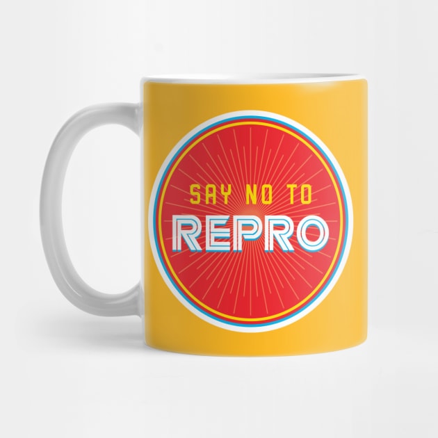 Say No To Repro by Vamplify